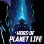 Heirs of Planet Life