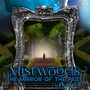 Mistwoods - The Mirror Of The Past