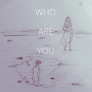 Who Are You?