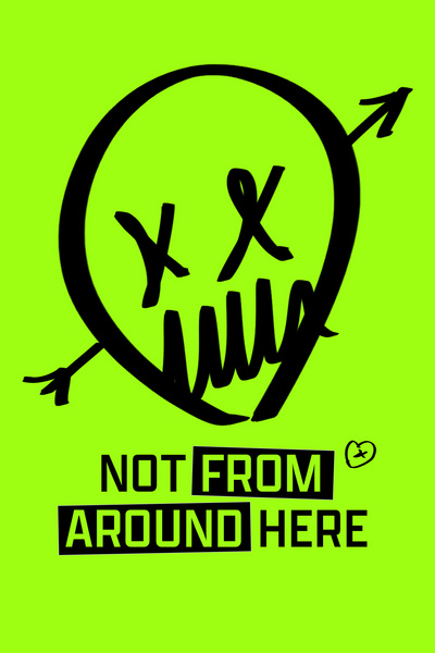 Not From Around Here