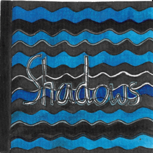 Shadows