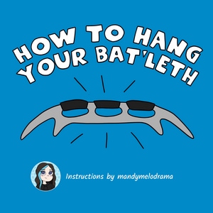 How to Hang Your Bat'lef