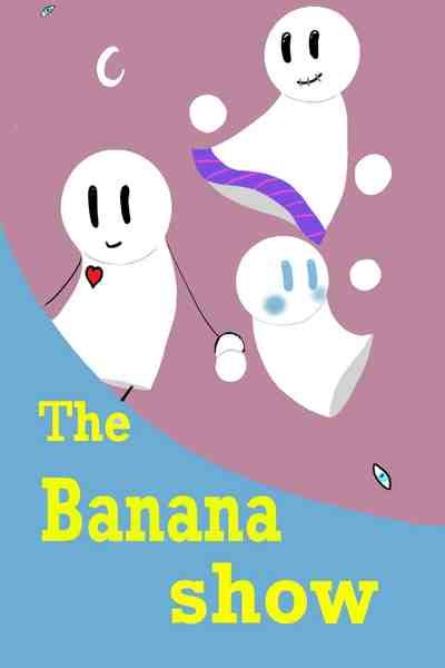 The banana show