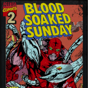 Blood-Soaked Sunday #2
