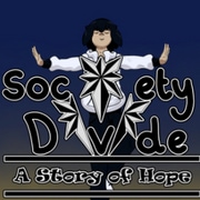 Society Divide: A story of Hope