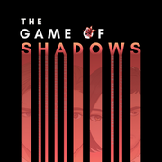 The Game of Shadows