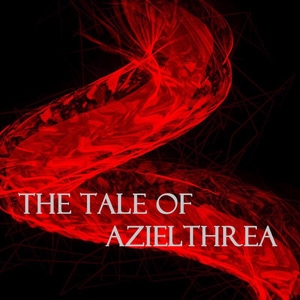 The Tale of Azielthrea