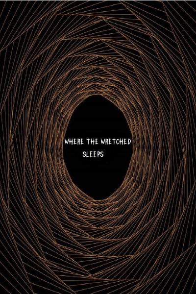 Where the Wretched Sleeps