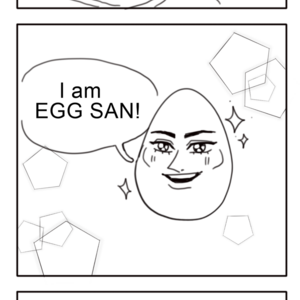 Egg part two