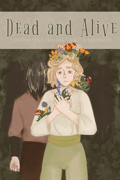 Dead and Alive, and Unborn