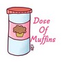 Dose Of Muffins