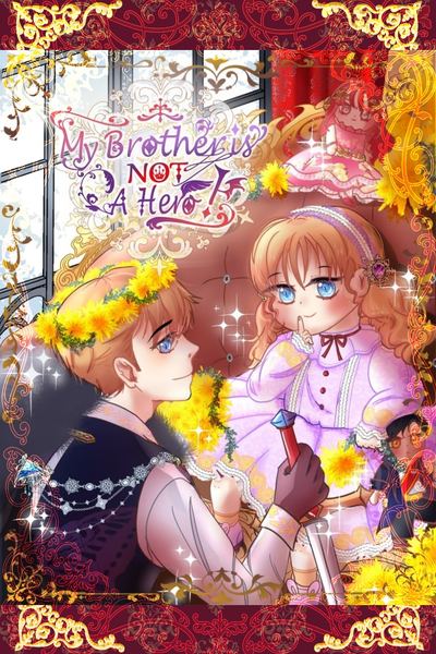 My Brother Is Not A Hero! 