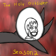 Holy Outsider Season 2