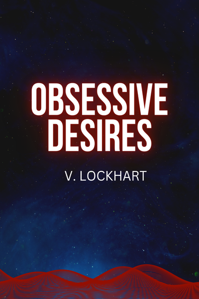 Obsessive Desires