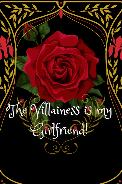 {The Villainess is my Girlfriend!}