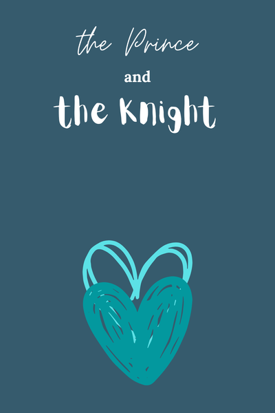 the Prince and the Knight 