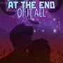 At The End Of It All