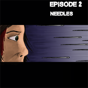 Episode 2 - Needles
