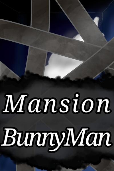 Mansion BunnyMan 