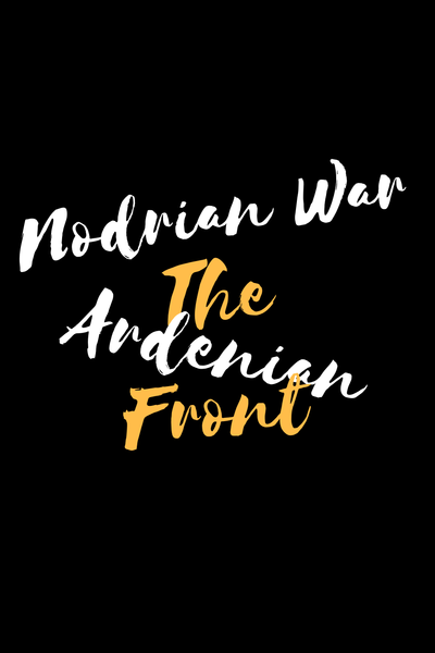 Nodrian War: The Ardenian Front