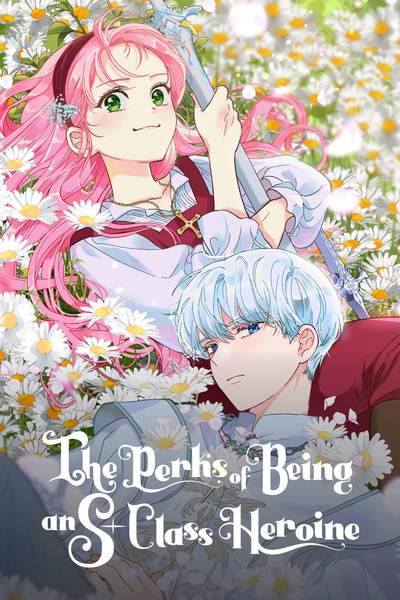 Tapas Romance Fantasy The Perks of Being an S-Class Heroine