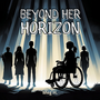 Beyond Her Horizon