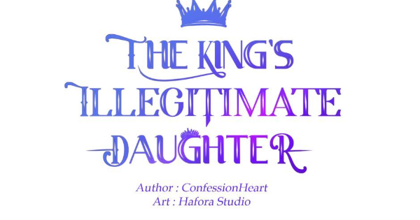 Read THE KING'S ILLEGITIMATE DAUGHTER :: Episode 13 | Tapas Community