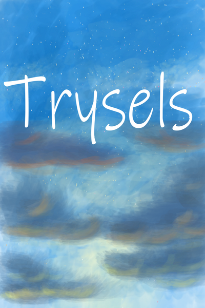Trysels and short stories