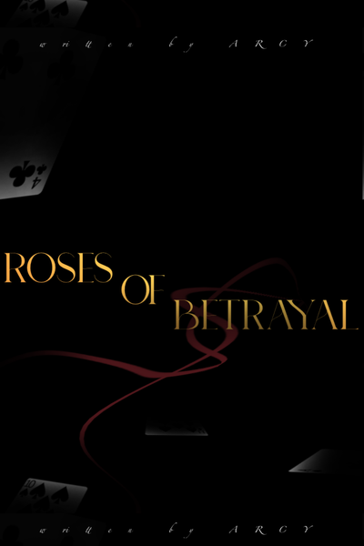 Roses of Betrayal