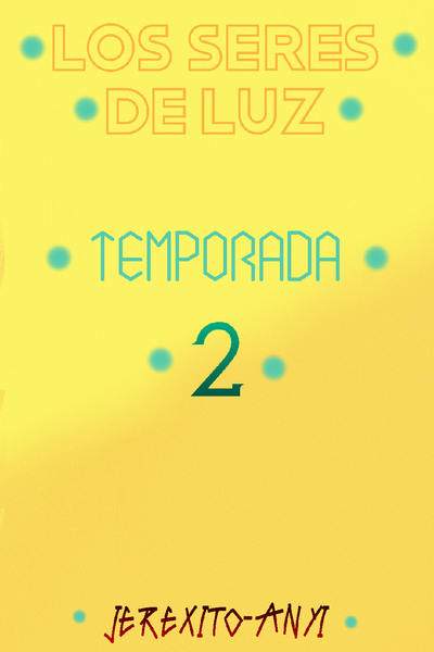 Los Seres De Luz T2