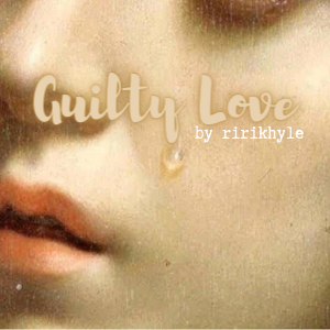 Guilty Love Part 2