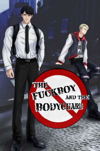 (ENG) THE FUCKBOY AND THE BODYGUARD