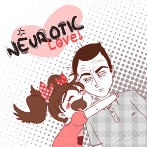 Neurotic Love!
