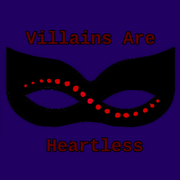 Villains are Heartless