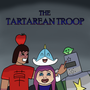 The Tartarean Troop