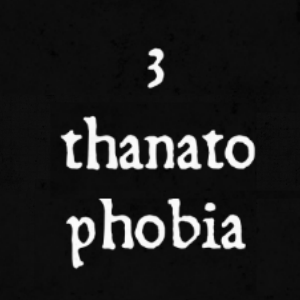 Thanatophobia - part 2