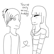 You're only mine,buddy