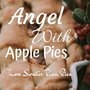 Angel With Apple Pies