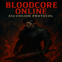 Bloodcore Online: Ascension Protocol