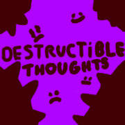 Destructible Thoughts
