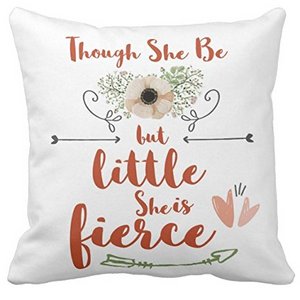 Kissenday Spring 2019 Collection-Though She Be But Little She is Fierce Pillow Cover