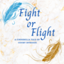 Fight or Flight: A Cinderella Tale of Court Intrigue