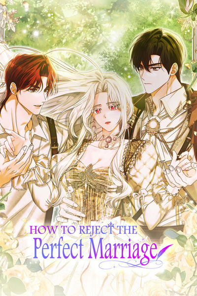 How to Reject the Perfect Marriage