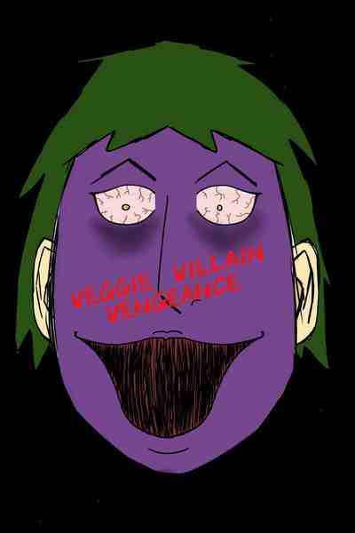 Veggie Villain Vengeance