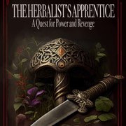 The Herbalist&rsquo;s Apprentice: A Quest for Power and Revenge