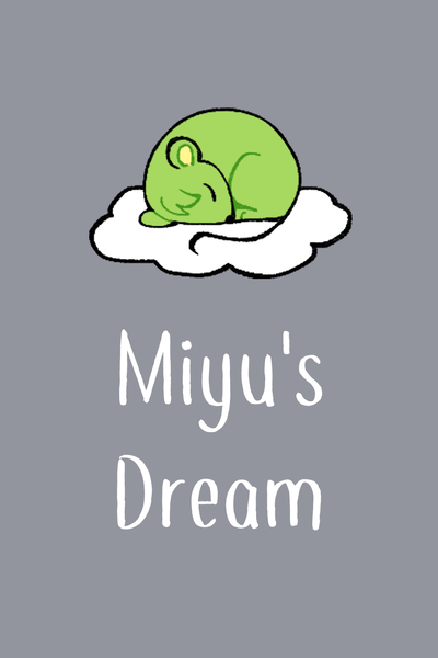 Miyu's Dream