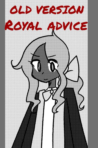 Royal Advice - Old version achieved 