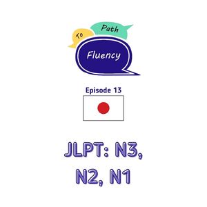 JLPT: N3, N2, N1