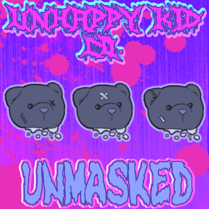 Unhappy Kid Co: Unmasked Front page
