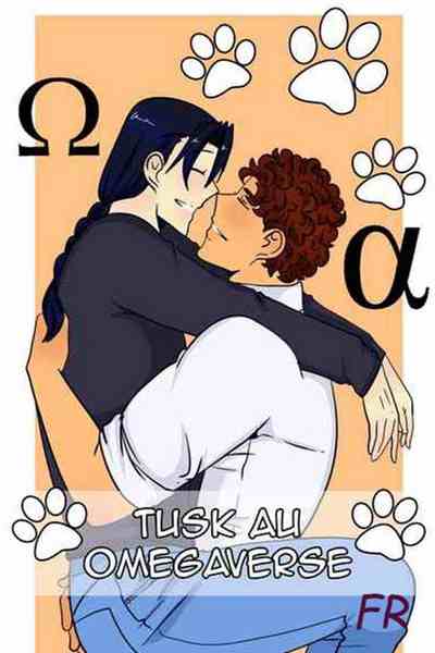 Tusk AU Omegaverse FR